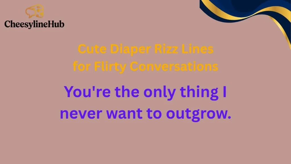 Cute Diaper Rizz Lines for Flirty Conversations