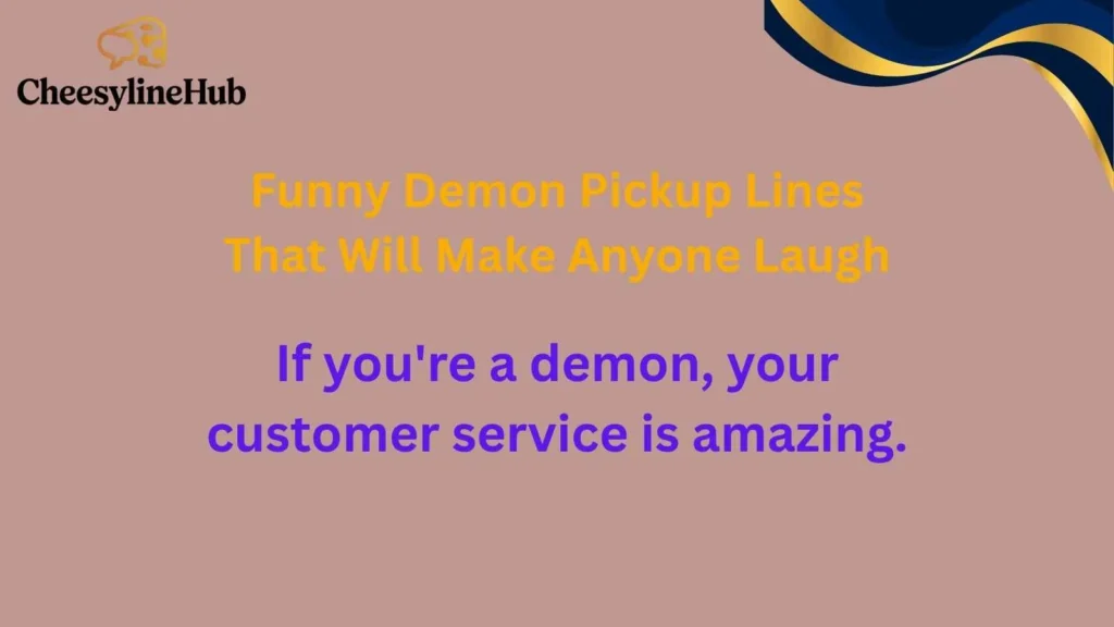 Funny Demon Pickup Lines That Will Make Anyone Laugh
