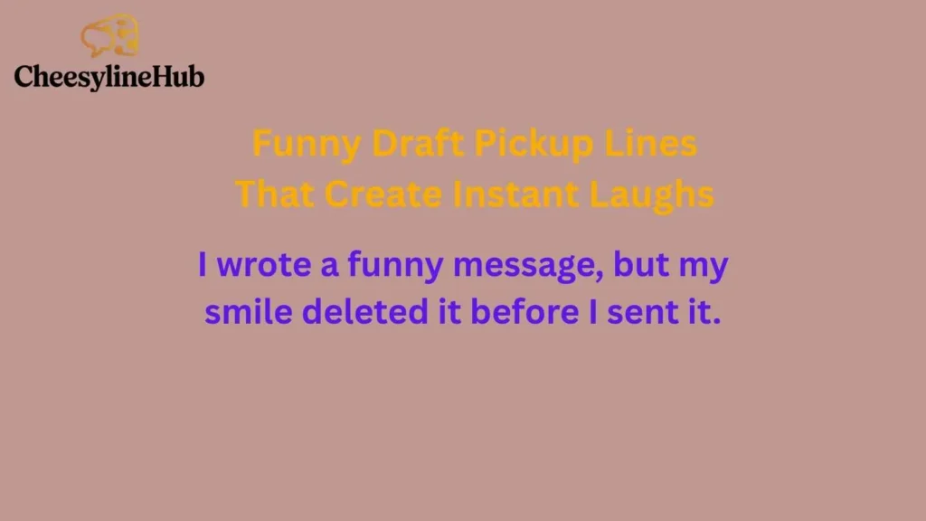 Funny Draft Pickup Lines That Create Instant Laughs
