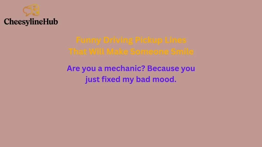 Funny Driving Pickup Lines That Will Make Someone Smile