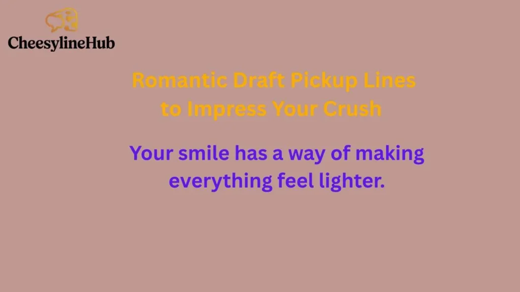 Romantic Draft Pickup Lines to Impress Your Crush 