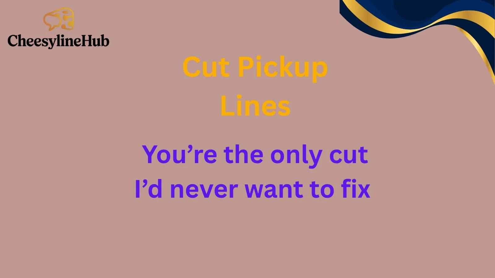 Cut Pickup Lines