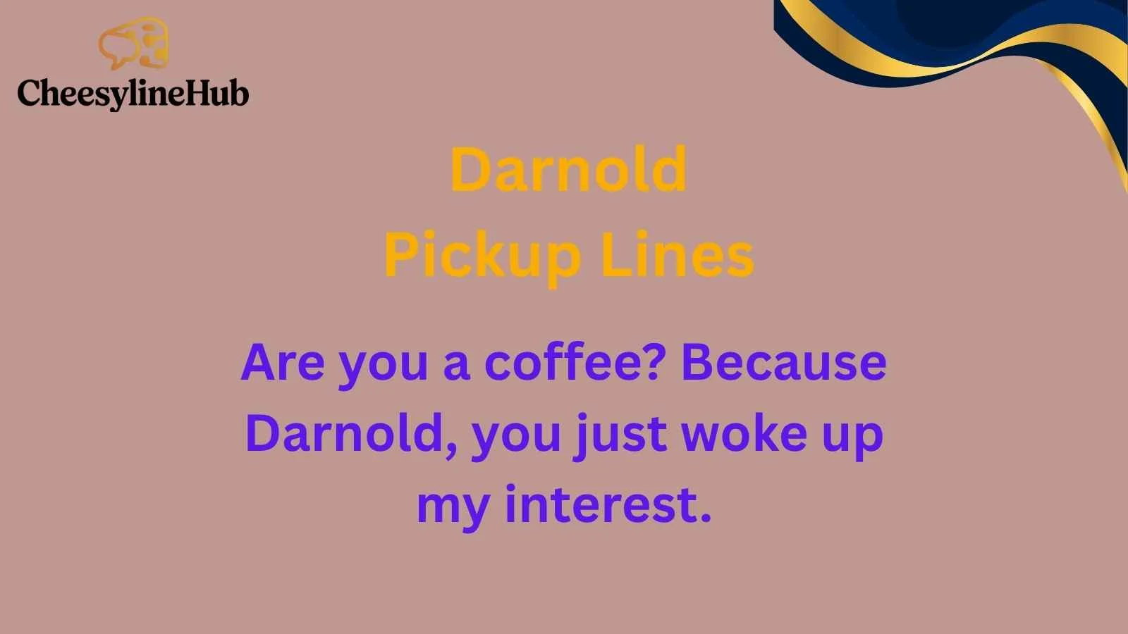 Darnold Pickup Lines