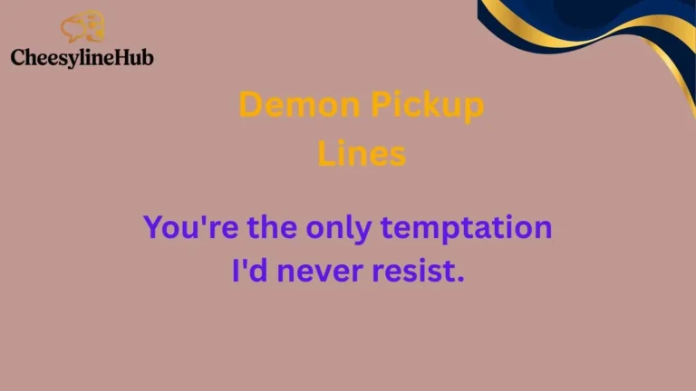 Demon Pickup Lines
