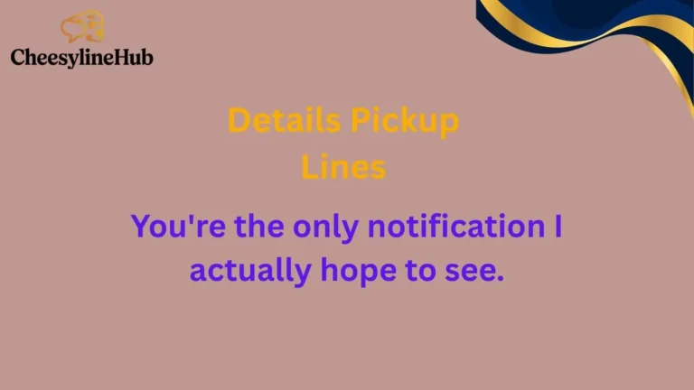 Details Pickup Lines