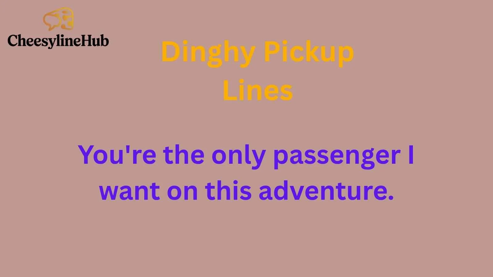 Dinghy Pickup Lines