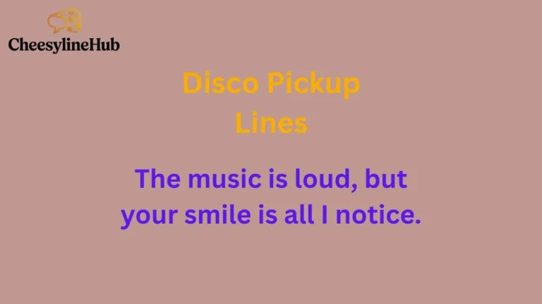 Disco Pickup Lines
