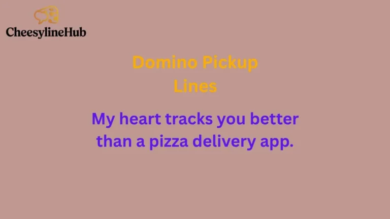 Domino Pickup Lines