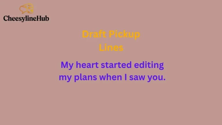 325+ Draft Pickup Lines: Funny, Smooth & Viral Rizz Lines