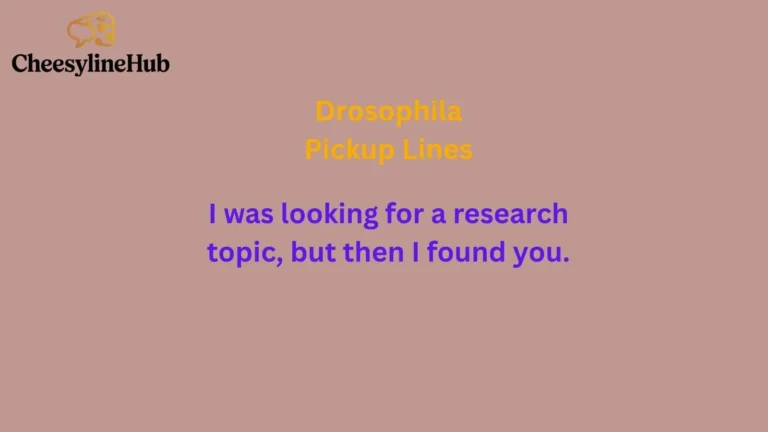 Drosophila Pickup Lines