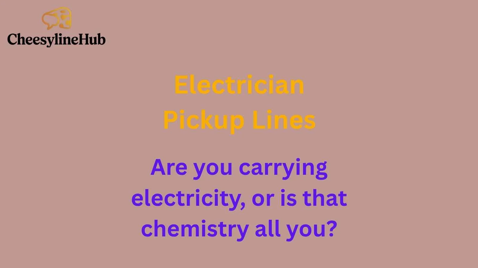 Electrician Pickup Lines