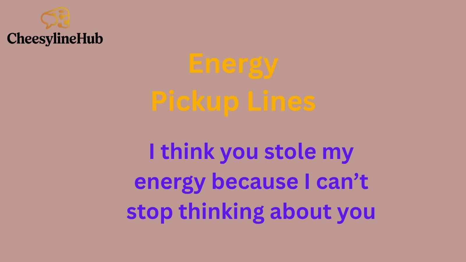 Energy Pickup Lines