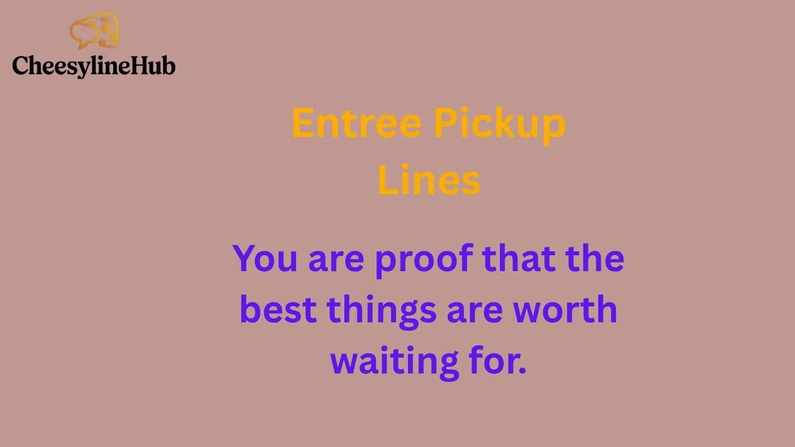Entree Pickup Lines