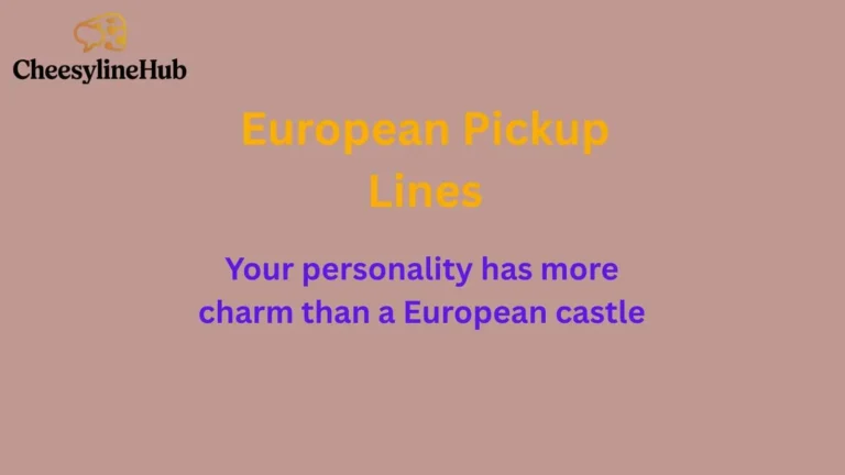 European Pickup Lines